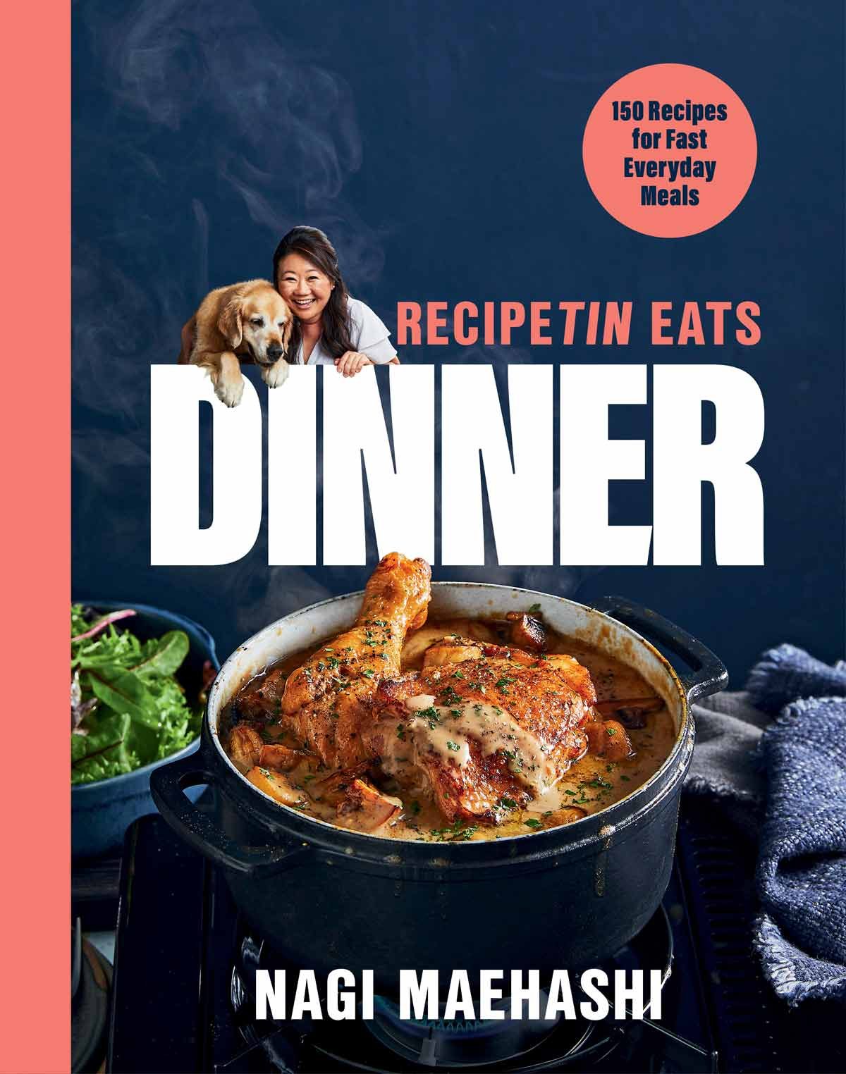 recipetin-eats-dinner-cover-final-us-edition-web-ready RecipeTin Eats Dinner Cookbook by Nagi Maehashi - US edition cover
