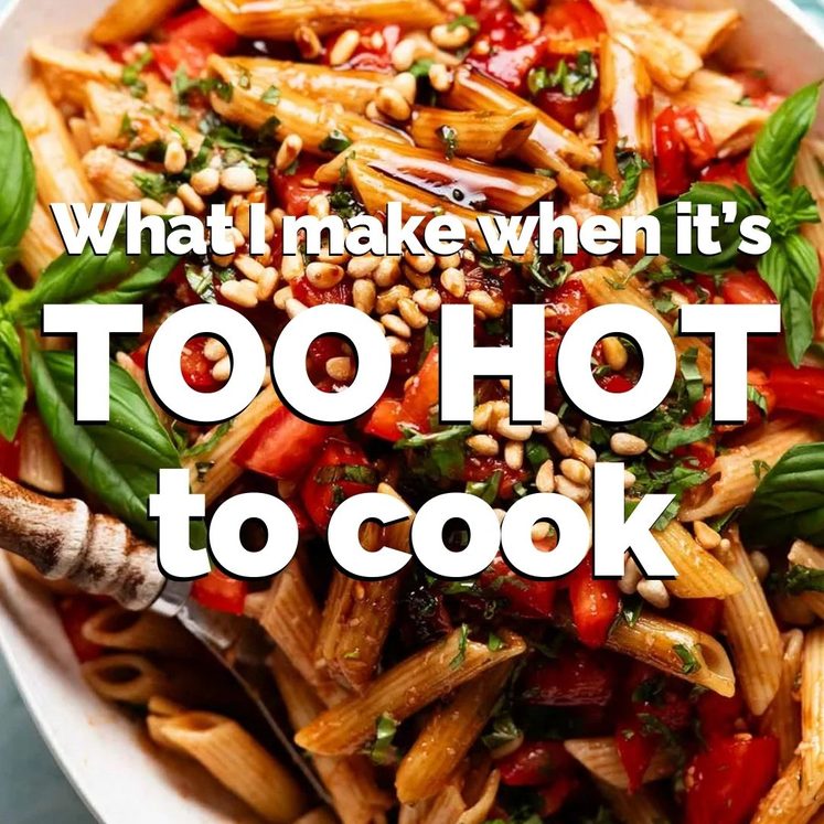 ☀️ What I make when it’s too hot to cook post thumbnail image
